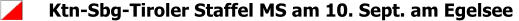 Ktn-Sbg-Tiroler Staffel MS am 10. Sept. am Egelsee